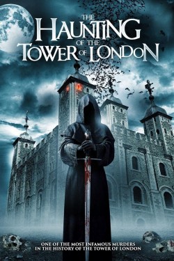 Watch Free The Haunting of the Tower of London Full Movies HD Online Vumoo