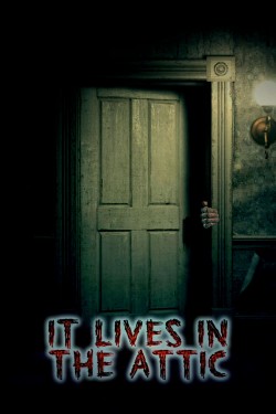 Watch It Lives in the Attic free online