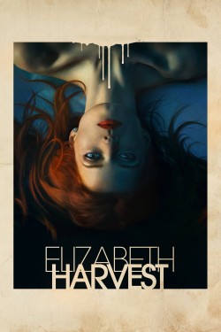 Watch free Elizabeth Harvest movies online - GoMovies