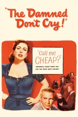 Watch free The Damned Don't Cry movies online on on 123Movies Alternatives site