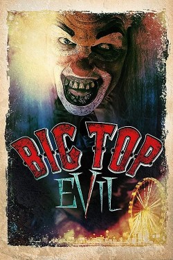 Enjoy Free HD Viewing of Big Top Evil on Putlocker