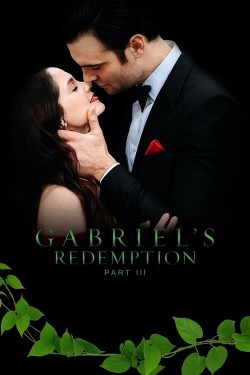 Watch Free Gabriel's Redemption: Part III Movies HD Online Vumoo Alternatives site