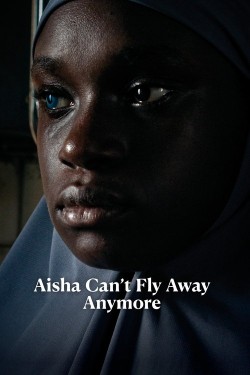 Watch Free Aisha Can't Fly Away Movies HD Online Soap2Day
