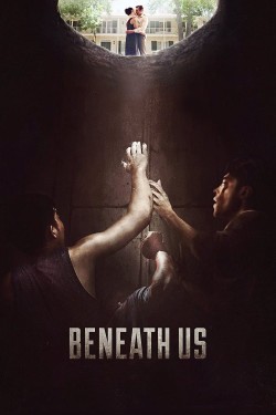 Watch free Beneath Us full