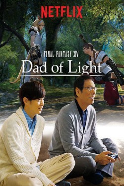 Enjoy Free HD Viewing of Final Fantasy XIV: Dad of Light on Putlocker