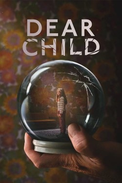 Enjoy Free HD Viewing of Dear Child on Putlocker