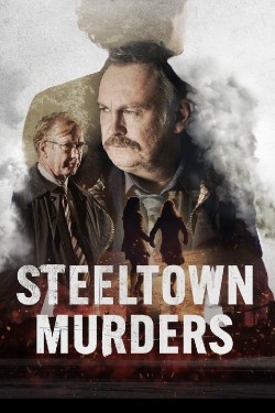 Watch free Steeltown Murders full