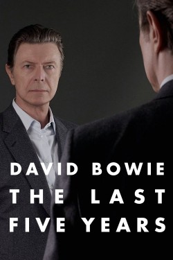 Enjoy Free HD Viewing of David Bowie: The Last Five Years on Putlocker