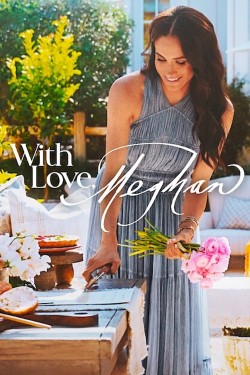 Watch Free With Love, Meghan Movies Full HD Online - FlixHQ