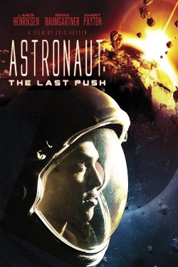 Enjoy Free HD Viewing of Astronaut: The Last Push on Putlocker