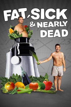 Watch free Fat, Sick & Nearly Dead movies Hd online on TinyZone