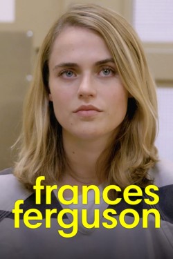 Enjoy Free HD Viewing of Frances Ferguson on Putlocker