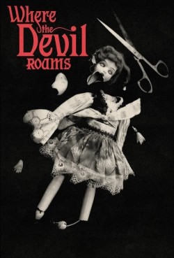 Watch Free Where the Devil Roams Movies HD Online Soap2Day Site