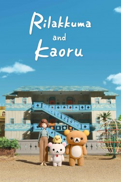 Watch Free Rilakkuma and Kaoru Movies Online on TheFlixer Alternatives site