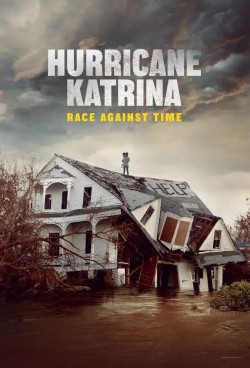 Hurricane Katrina: Race Against Time