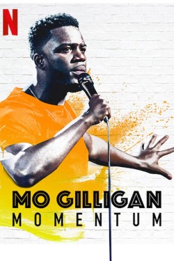 Watch free Mo Gilligan: Momentum movies Hd online on TinyZone