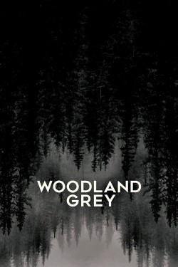 Watch free Woodland Grey movies Hd online on TinyZone