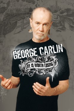 Watch free George Carlin: Life Is Worth Losing movies online - GoMovies