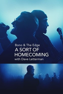 Watch Free Bono & The Edge: A Sort of Homecoming with Dave Letterman Movies HD Online Vumoo Alternatives site