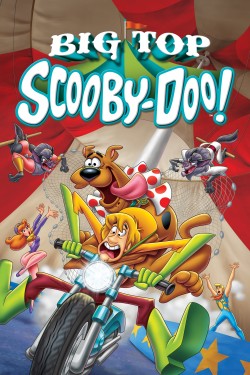 Enjoy Free HD Viewing of Big Top Scooby-Doo! on Putlocker