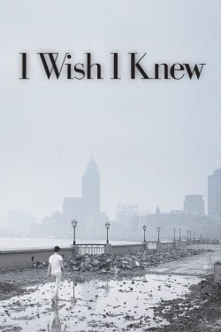 Stream I Wish I Knew Movies for Free in HD Online Solarmovie