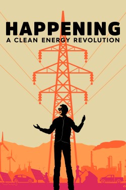 Watch Free Happening: A Clean Energy Revolution Movies Full HD Online - Movies4K