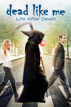 Free Dead Like Me: Life After Death movies HD online | Gomovies