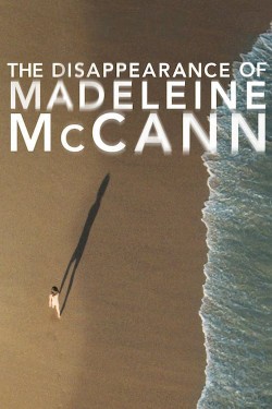 Watch free The Disappearance of Madeleine McCann movies Hd online on TinyZone