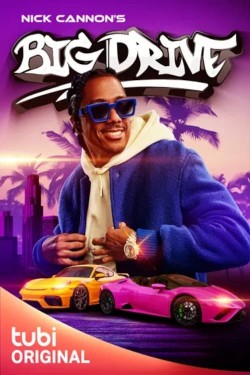 Watch Free Nick Cannon's Big Drive Movies HD Online Vumoo Alternatives site