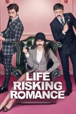 Watch free Life Risking Romance full