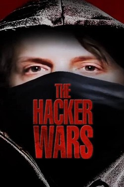 Watch free The Hacker Wars full