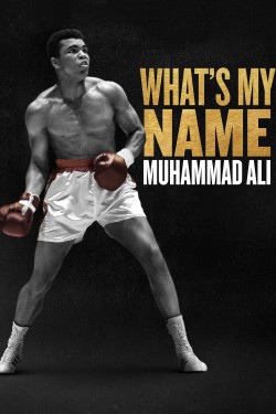 Watch Free What's My Name | Muhammad Ali Movies HD Online MyFlixer Alternatives