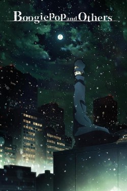 Watch free Boogiepop and Others movies online