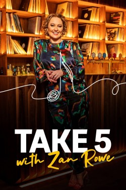 Watch Take 5 with Zan Rowe free online