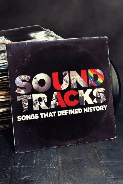 Watch free Soundtracks: Songs That Defined History movies online - GoMovies