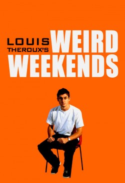 Watch free Louis Theroux's Weird Weekends movies Hd online SolarMovie Alternative