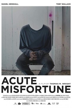 Enjoy Free HD Viewing of Acute Misfortune on Putlocker