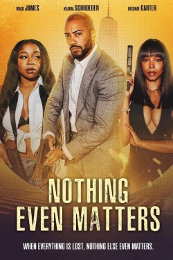 Watch Free Nothing Even Matters Movies HD Online Vumoo Alternatives site