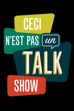 Watch Ceci n'est pas un talk show movies free AniWave