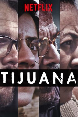 Watch Free Tijuana Movies HD 1080p Gomovies