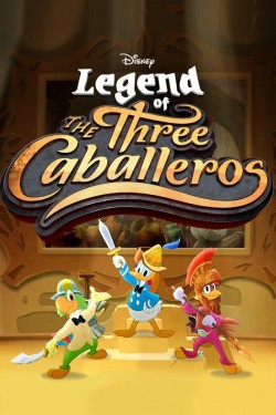 Watch free Legend of the Three Caballeros movies online hd - Flixtor