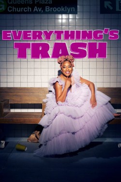 Watch Free Everything's Trash Movies HD Online Soap2Day