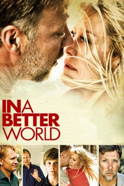 Watch free In a Better World movies online - GoMovies