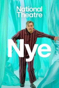 Watch free National Theatre Live: Nye movies Hd online on TinyZone