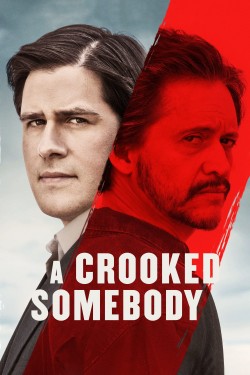 Watch A Crooked Somebody free movies