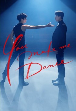 Watch free You Make Me Dance movies Hd online on TinyZone