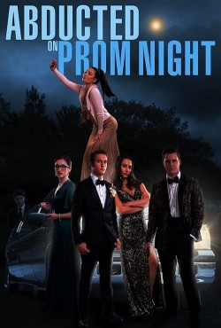 Watch free Abducted on Prom Night movies Hd online on TinyZone