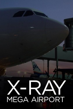 X-Ray Mega Airport Enjoy Free HD Viewing of X-Ray Mega Airport on Putlocker