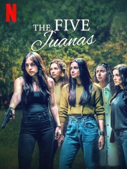 Watch free The Five Juanas movies online