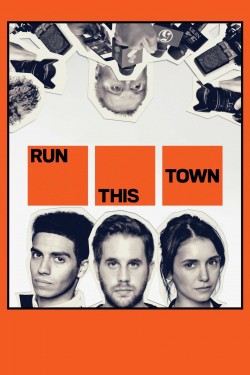 Watch free Run This Town movies online - 2KMovies